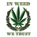 in weed we trust